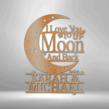 Love You To The Moon and Back Personalized - Steel Sign - Throttle Society
